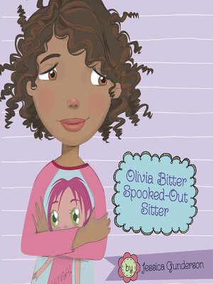 cover image of Olivia Bitter, Spooked-Out Sitter!
